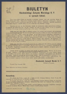 Biuletyn Akademickiego Związku Morskiego w sprawie kolonii : [Incipit:] Przez szereg stuleci Polska nie doceniała w należytym stopniu, czem jest swobodny dostęp do morza, własny port i flota [...] Akademicki Związek Morski R.P. Oddział w Poznaniu.