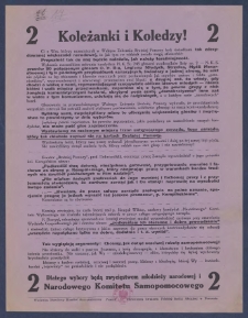 Koleżanki i Koledzy! : [Incipit:] Ci z Was, kt&oacute;rzy uczestniczyli w Walnym Zebraniu Bratniej Pomocy byli świadkami tak zdecydowanej większości narodowej, że już tym co widzieli śmiało moga stwierdzić: Przyszłość tak do niej będzie należała, jak należy teraźniejszość [...].