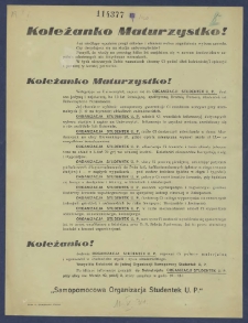 Koleżanko Maturzystko! : [Incipit:] Już niedługo opuścisz progi szkolne i staniesz wobec zagadnienia wyboru zawodu. Czy decydujesz się na studja uniwersyteckie? [...] / "Samopomocowa Organizacja Studentek U.P.".