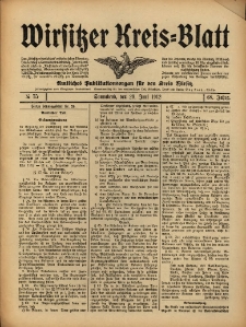 Wirsitzer Kreis-Blatt: Amtliches Publikationsorgan f&uuml;r den Kreis Wirsitz 1912.06.29 Jg.68 Nr75