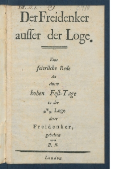 Drey Freymaurer-Reden beym Jahreswechsel am Stiftungs- und Johannisfeste.