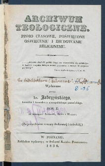 Archiwum Teologiczne : pismo czasowe, poświęcone oświeceniu i zbudowaniu religijnemu. R. 1836 z. 1