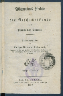 Allgemeines Archiv f&uuml;r die Geschichtskunde des Preussischen Staates. Bd. 11(1833)
