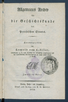 Allgemeines Archiv f&uuml;r die Geschichtskunde des Preussischen Staates. Bd. 12(1833)