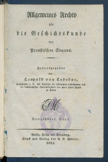 Allgemeines Archiv f&uuml;r die Geschichtskunde des Preussischen Staates. Bd. 13(1834)