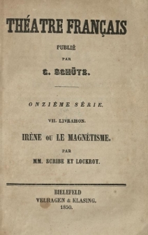 Ir&eacute;ne ou Le magn&eacute;tisme : com&eacute;die-vaudeville en deux actes