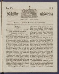 Szk&oacute;łka Niedzielna : [pismo czasowe poświęcone włościanom]. 1847, R. 11 nr 6