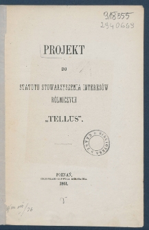 Projekt do statutu Stowarzyszenia Interes&oacute;w R&oacute;lniczych "Tellus".