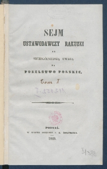 Sejm ustawodawczy rakuzki ze szczeg&oacute;lniejszą uwagą na poselstwo polskie.