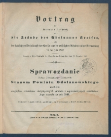 Vortrag des Landraths v. Tieschowitz an die St&auml;nde des Adelnauer Kreises, &uuml;ber die Statistischen Verh&auml;ltnisse des Kreises und die Wichtigsten Resultate Seiner Verwaltung f&uuml;r das Jahr ... = Sprawozdanie Radzcy Ziemiańskiego Tieschowitz Stanom Powiatu Odolanowskiego Przedłożone Względem Stosunk&oacute;w Statystycznych Powiatu i Najważniejszych Rezultat&oacute;w Jego Zarządu za Rok ... .