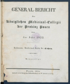 General-Bericht des K&ouml;niglichen Medizinal Collegii des Grossherzogthums Posen das ... .