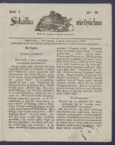 Szk&oacute;łka Niedzielna : [pismo czasowe poświęcone włościanom]. 1837, R. 1 nr 14