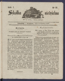 Szk&oacute;łka Niedzielna : [pismo czasowe poświęcone włościanom]. 1837, R. 1 nr 25