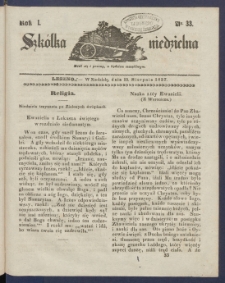 Szk&oacute;łka Niedzielna : [pismo czasowe poświęcone włościanom]. 1837, R. 1 nr 33