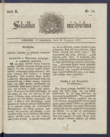 Szk&oacute;łka Niedzielna : [pismo czasowe poświęcone włościanom]. 1837, R. 1 nr 34