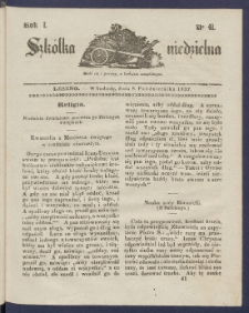 Szk&oacute;łka Niedzielna : [pismo czasowe poświęcone włościanom]. 1837, R. 1 nr 41
