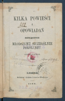 Kilka powieści i opowiadań poświęconych młodszemu szczeg&oacute;lnie pokoleniu.