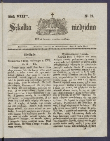 Szk&oacute;łka Niedzielna : [pismo czasowe poświęcone włościanom]. 1844, R. 8 nr 19