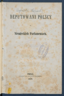 Deputowani polscy w niemieckich parlamentach.