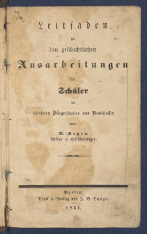 Leitfaden zu den Ausarbeitungen der Sch&uuml;ler in mittleren B&uuml;rgerschulen und Realklassen.