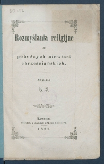 Rozmyślania religijne dla pobożnych niewiast chrześciańskich.