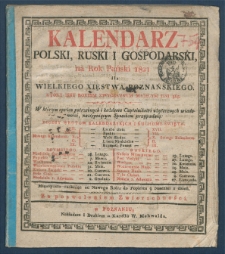 Kalendarz Polski, Ruski i Gospodarski na Rok Pański 1821 dla Wielkiego Xięstwa Poznańskiego : kt&oacute;ry jest rokiem zwyczaynym maiącym dni 365.