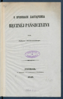 O sposobach zastąpienia ręczn&eacute;j pańszczyzny.