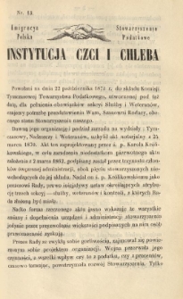 Emigracya Polska Stowarzyszenie Podatkowe. Instytucja Czci i Chleba. [Sprawozdanie Inc.:] "Powołani na dnia 22 października 1871 r. do składu Komisji Tymczasowej Towarzystwa Podatkowego ..." . Nr 13. 1871