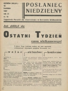 Posłaniec Niedzielny: organ Parafii św. Stanisława BM w Mieście Ostrowie Archidiec. Poznańskiej 1937.04.18 R.11 Nr16