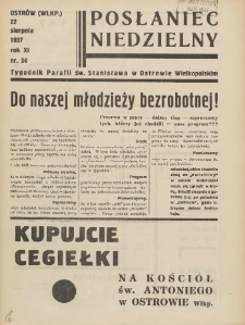 Posłaniec Niedzielny: organ Parafii św. Stanisława BM w Mieście Ostrowie Archidiec. Poznańskiej 1937.08.22 R.11 Nr34