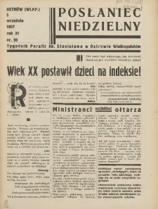Posłaniec Niedzielny: organ Parafii św. Stanisława BM w Mieście Ostrowie Archidiec. Poznańskiej 1937.09.05 R.11 Nr36