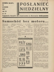 Posłaniec Niedzielny: organ Parafii św. Stanisława BM w Mieście Ostrowie Archidiec. Poznańskiej 1937.09.12 R.11 Nr37