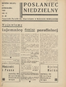 Posłaniec Niedzielny: organ Parafii św. Stanisława BM w Mieście Ostrowie Archidiec. Poznańskiej 1937.10.17 R.11 Nr42