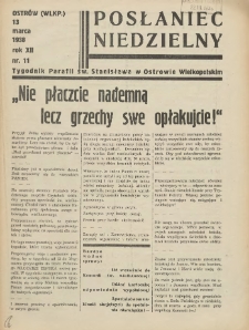 Posłaniec Niedzielny: organ Parafii św. Stanisława BM w Mieście Ostrowie Archidiec. Poznańskiej 1938.03.13 R.12 Nr11
