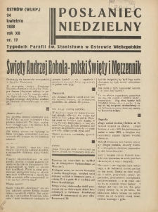 Posłaniec Niedzielny: organ Parafii św. Stanisława BM w Mieście Ostrowie Archidiec. Poznańskiej 1938.04.24 R.12 Nr17