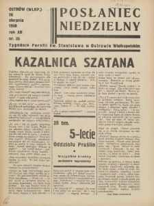 Posłaniec Niedzielny: organ Parafii św. Stanisława BM w Mieście Ostrowie Archidiec. Poznańskiej 1938.08.28 R.12 Nr35