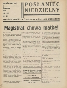 Posłaniec Niedzielny: organ Parafii św. Stanisława BM w Mieście Ostrowie Archidiec. Poznańskiej 1938.11.06 R.12 Nr45