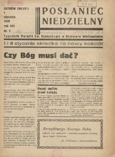Posłaniec Niedzielny: organ Parafii św. Stanisława BM w Mieście Ostrowie Archidiec. Poznańskiej 1939.01.01 R.13 Nr1