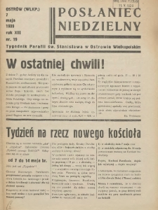 Posłaniec Niedzielny: organ Parafii św. Stanisława BM w Mieście Ostrowie Archidiec. Poznańskiej 1939.05.07 R.13 Nr19