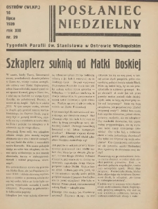 Posłaniec Niedzielny: organ Parafii św. Stanisława BM w Mieście Ostrowie Archidiec. Poznańskiej 1939.07.16 R.13 Nr29
