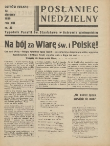 Posłaniec Niedzielny: organ Parafii św. Stanisława BM w Mieście Ostrowie Archidiec. Poznańskiej 1939.08.13 R.13 Nr33