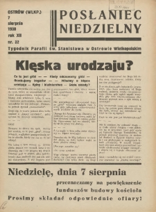 Posłaniec Niedzielny: organ Parafii św. Stanisława BM w Mieście Ostrowie Archidiec. Poznańskiej 1938.08.07 R.12 Nr32