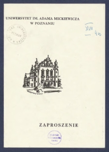 Uniwersytet im. Adama Mickiewicza w Poznaniu : Zaproszenie : [Incipit:] W dniu 7 maja 1981 r. o godz. 19-tej w auli uniwersyteckiej odbędzie się III koncert Ch&oacute;ru Akademickiego dla społeczności naszej uczelni [...]