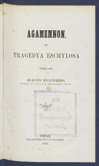 Agamemnon : tragedya Eschylosa.