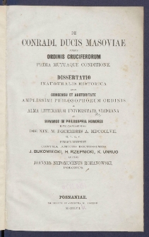 De Conradi, ducis Masoviae, atque Ordinis Cruciferorum prima mutuaque conditione.