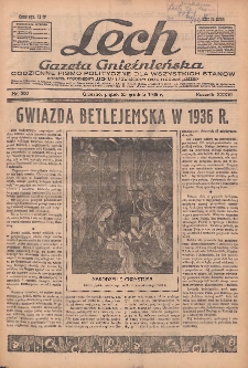 Lech.Gazeta Gnieźnieńska: codzienne pismo polityczne dla wszystkich stan&oacute;w. Dodatki: tygodniowy "Lechita" i powieściowy oraz dwutygodnik "Leszek" 1936.12.25 R.36 Nr300