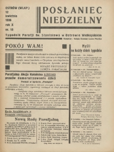 Posłaniec Niedzielny: organ Parafii św. Stanisława BM w Mieście Ostrowie Archidiec. Poznańskiej 1936.04.12 R.10 Nr15