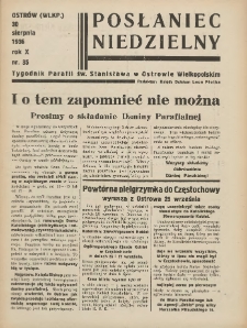 Posłaniec Niedzielny: organ Parafii św. Stanisława BM w Mieście Ostrowie Archidiec. Poznańskiej 1936.08.30 R.10 Nr35