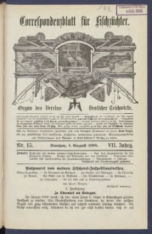 Korrespondenzblatt f&uuml;r Fischz&uuml;chter 1900.08.01 Jg.7 Nr15