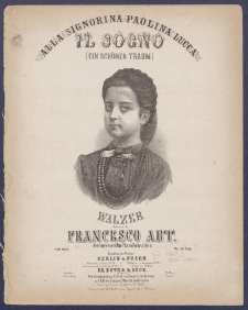 Il sogno = (Ein sch&ouml;ner Traum) : Walzer : Op. 239.